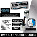 Metal Insulated 12 oz Can and Bottle Cooler - 6 Pieces Per Retail Ready Display 22268 ROUGHNECK